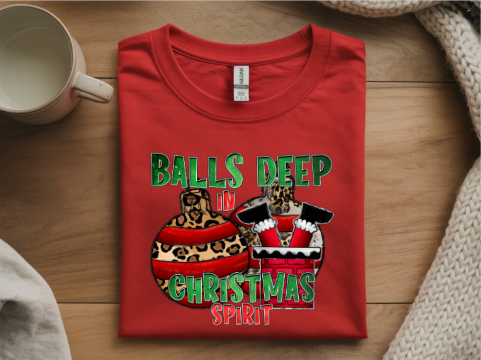 Balls Deep in the Christmas Spirit Graphic T-Shirt