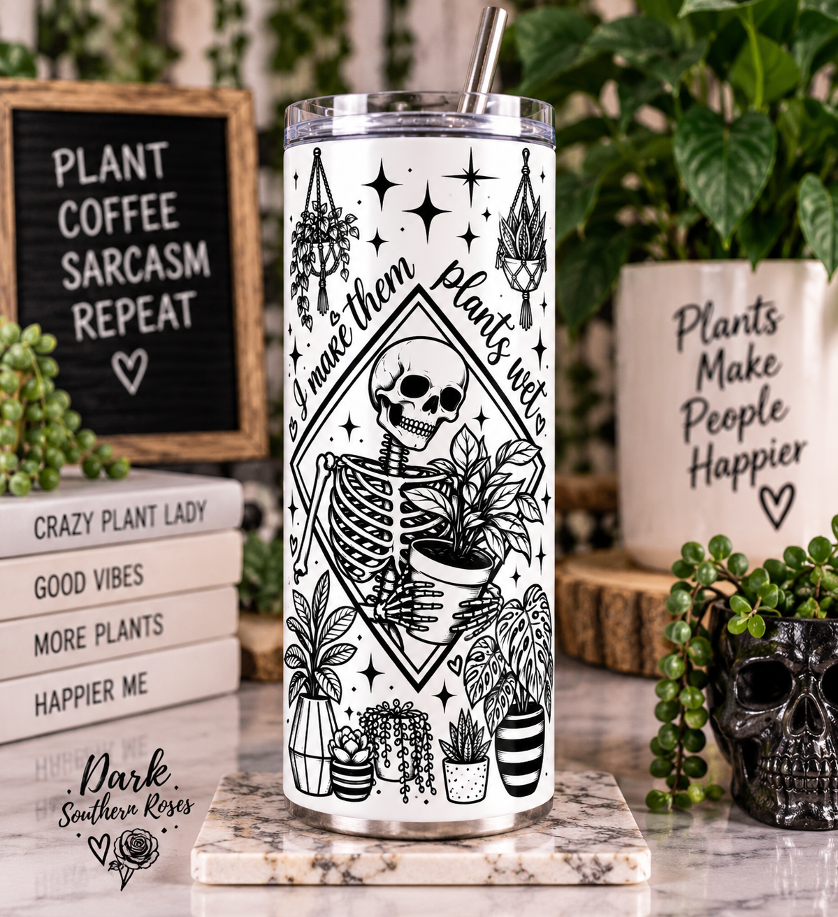 I MAKE THEM PLANTS WET — 20 OZ SKINNY TUMBLER