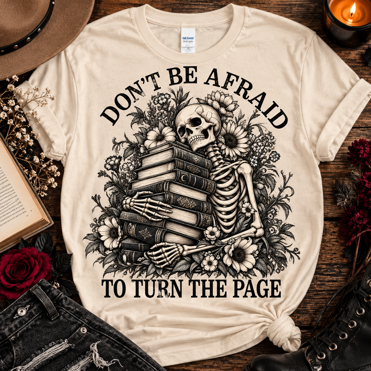 Don't Be Afraid to Turn the Page Gothic Book Lover Tee