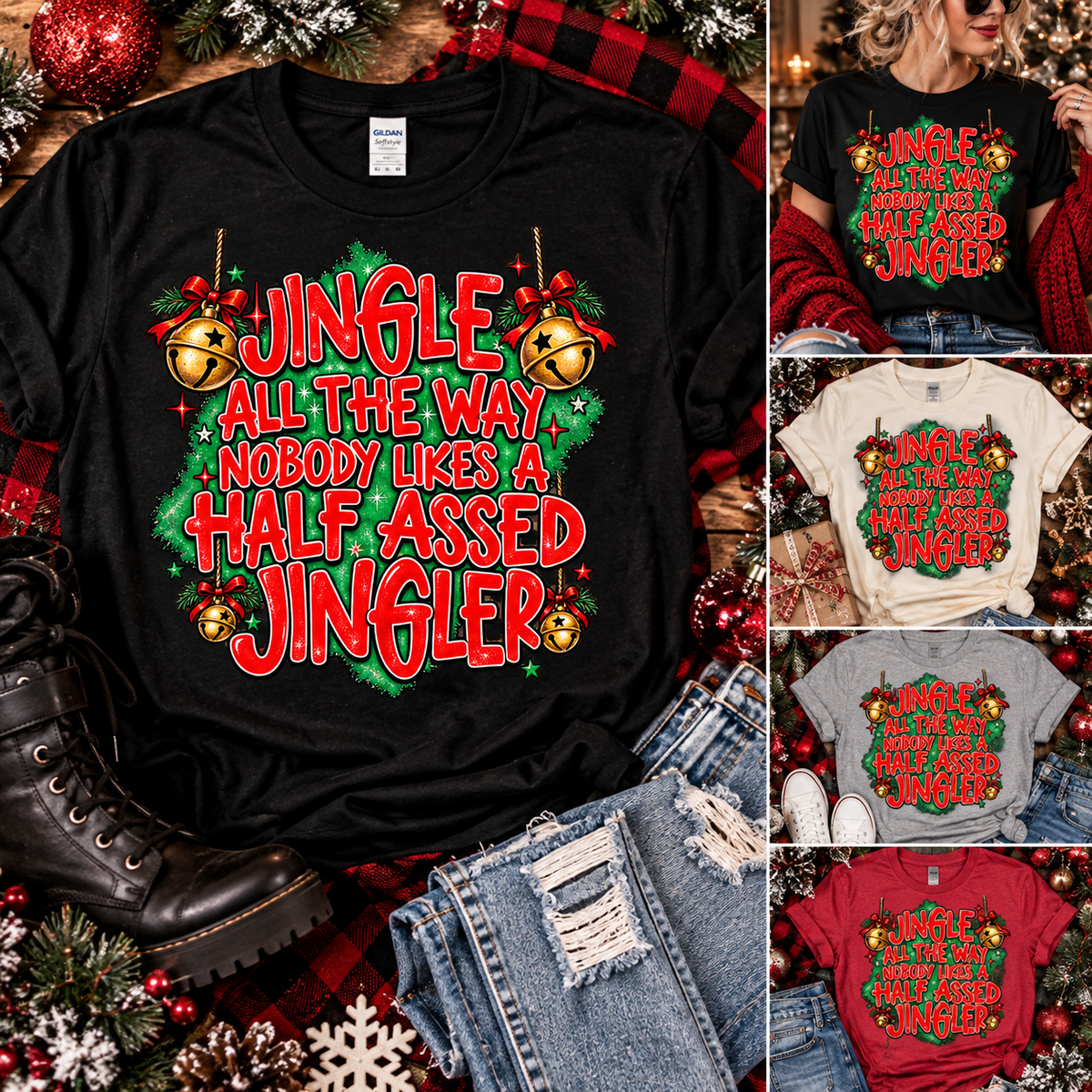Jingle All the Way | Funny Sarcastic Christmas Graphic Tee