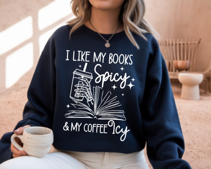 I Like My Books Spicy & My Coffee Icy Crewneck Sweatshirt