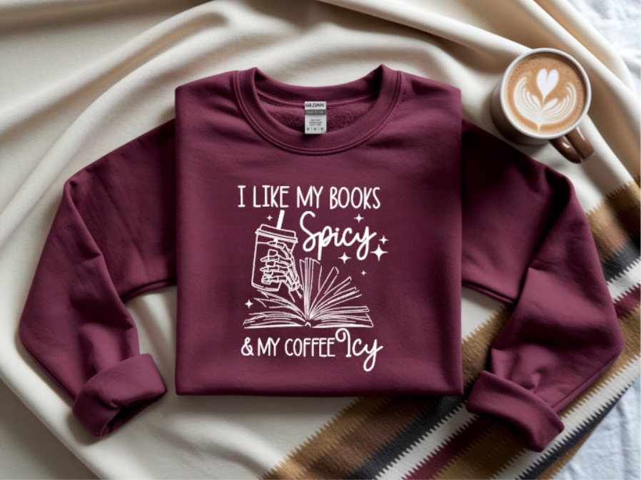 I Like My Books Spicy & My Coffee Icy Crewneck Sweatshirt