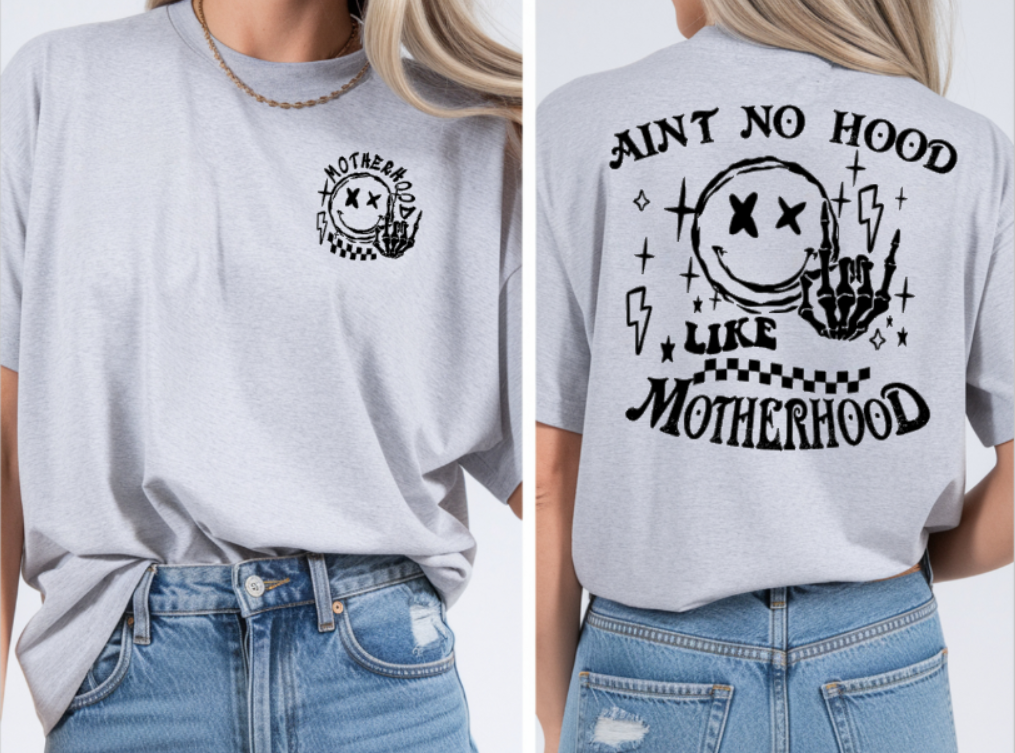 Ain’t No Hood Like Motherhood Graphic T-Shirt