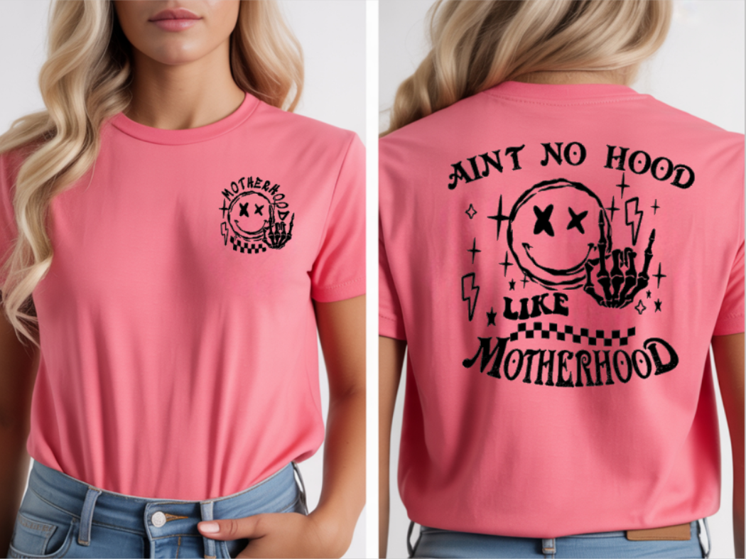 Ain’t No Hood Like Motherhood Graphic T-Shirt