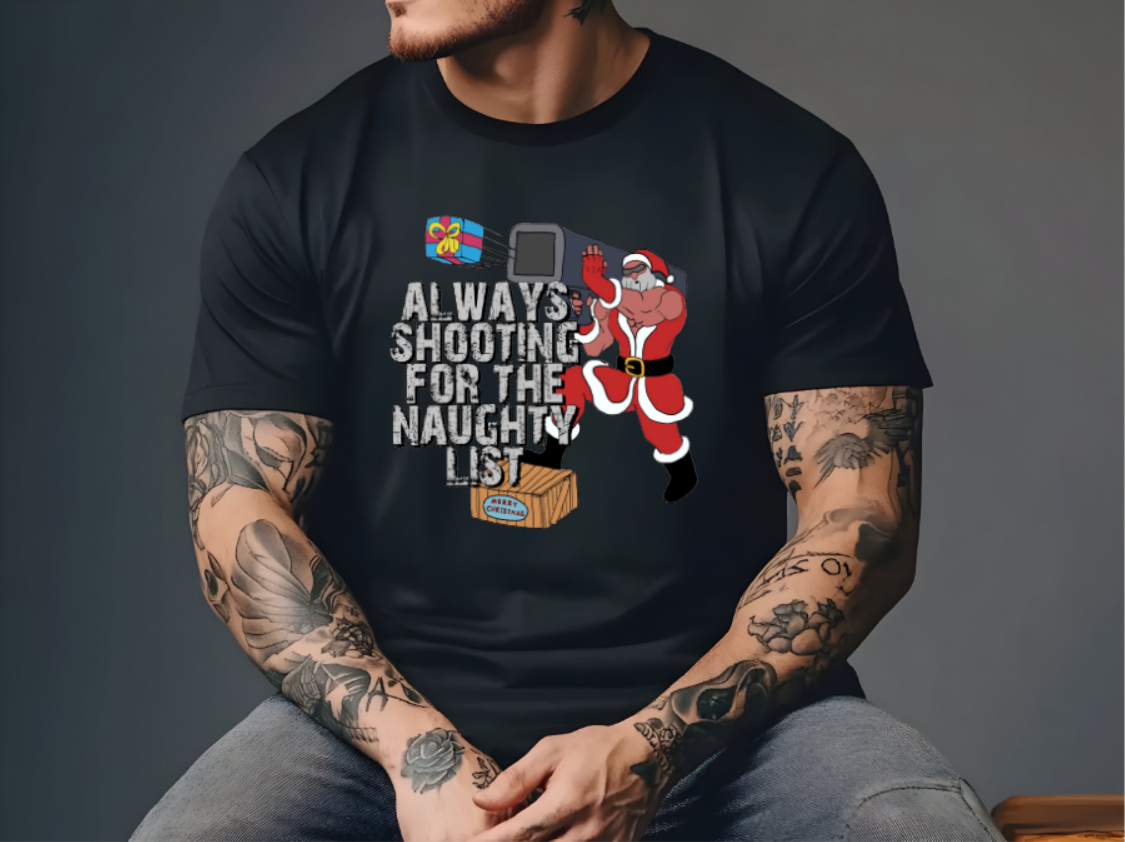 Always Shootin’ for the Naughty List Christmas T-Shirt