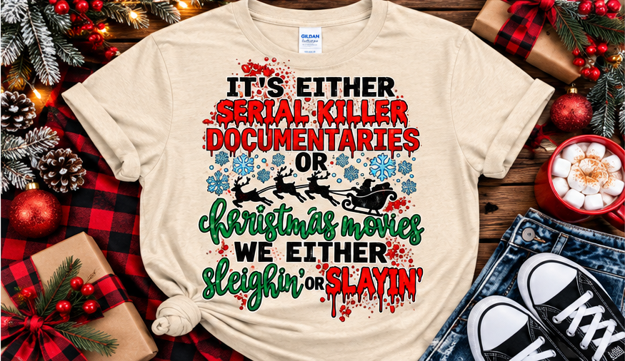 Serial Killer Documentaries or Christmas Movies | True Crime Christmas Tee